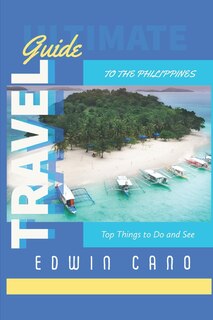 Front cover_Ultimate Travel Guide to the Philippines