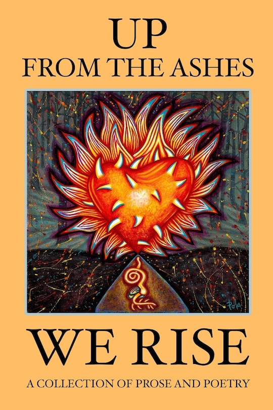 Up from the Ashes, We Rise