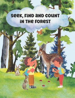 Front cover_Seek, Find and Count in the Forest Interactive Story Book for Toddlers and Preschoolers