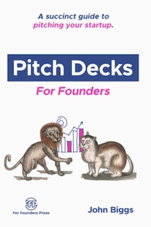 Front cover_Pitch Decks for Founders