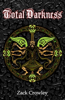 Total Darkness: Grimoire of Black Magic Spells and Curses