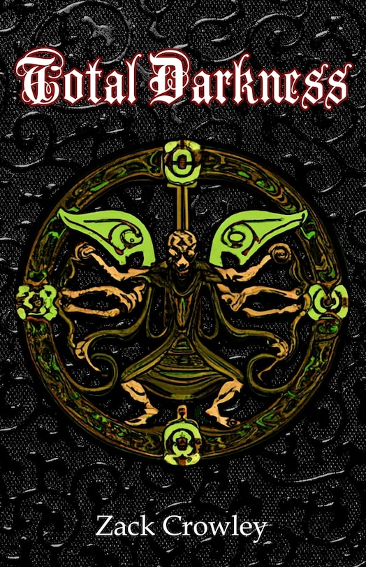 Total Darkness: Grimoire of Black Magic Spells and Curses