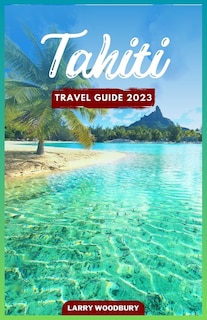 Couverture_Tahiti Travel Guide 2023