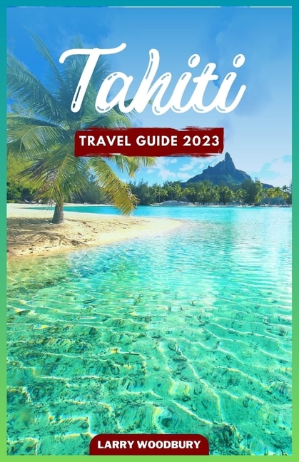 Couverture_Tahiti Travel Guide 2023