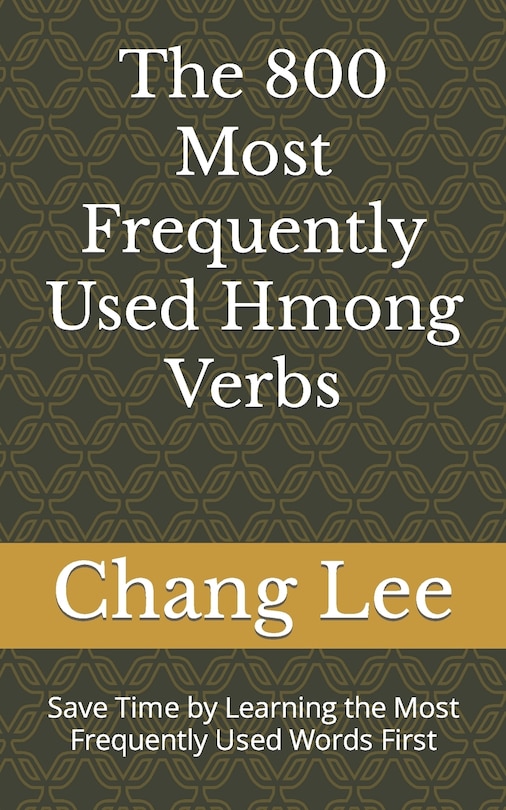 Front cover_The 800 Most Frequently Used Hmong Verbs