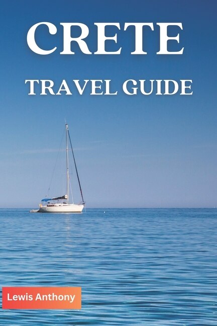 Crete Travel Guide: The Best of Crete Travel Guidebook (Full color) 2023-2024 image number 0