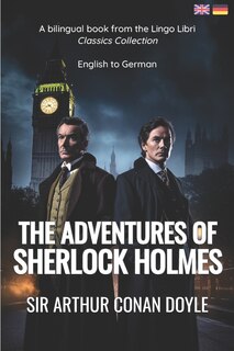 The Adventures of Sherlock Holmes (Translated): English - German Bilingual Edition image number 0
