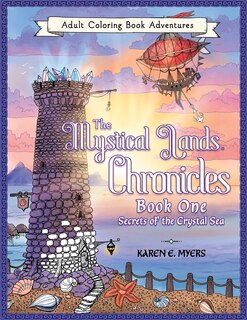 Front cover_The Mystical Lands Chronicles, Adult Coloring Book Adventures