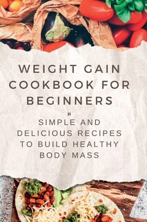 Couverture_Weight Gain Cookbooks for Beginners
