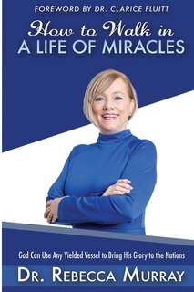 Front cover_How to Walk in a Life of Miracles
