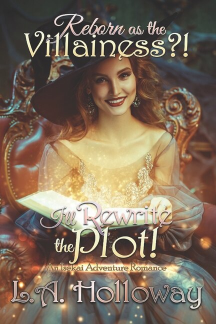 Front cover_Reborn as the Villainess?! I'll Rewrite the Plot!