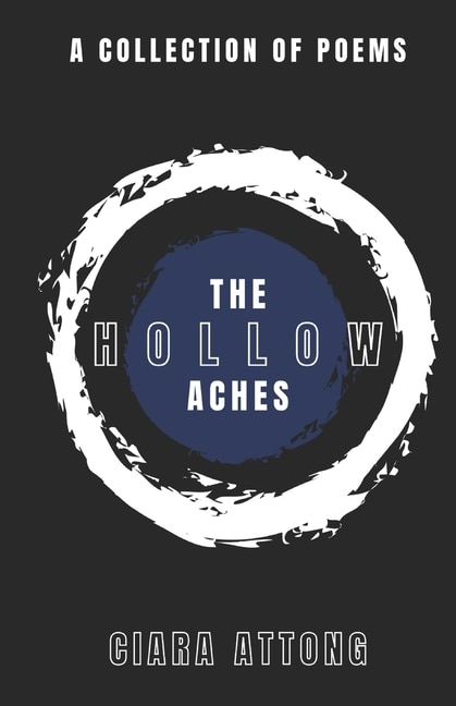 The Hollow Aches: A Collection of Poems