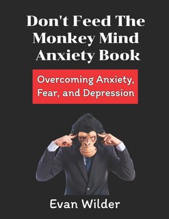 Couverture_Don't Feed The Monkey Mind Anxiety Book