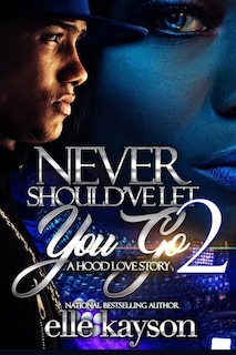 Front cover_Never Should've Let You Go 2