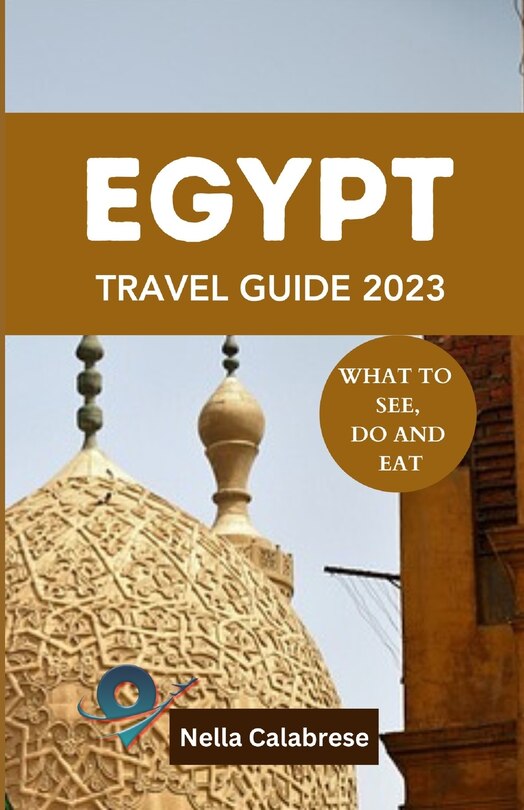 Front cover_Egypt Travel Guide 2023