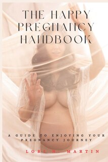 Front cover_The Happy Pregnancy Handbook