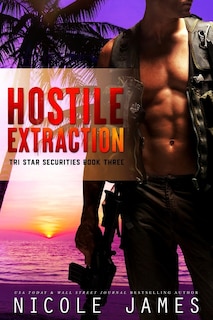 Hostile Extraction: Tri Star Securities