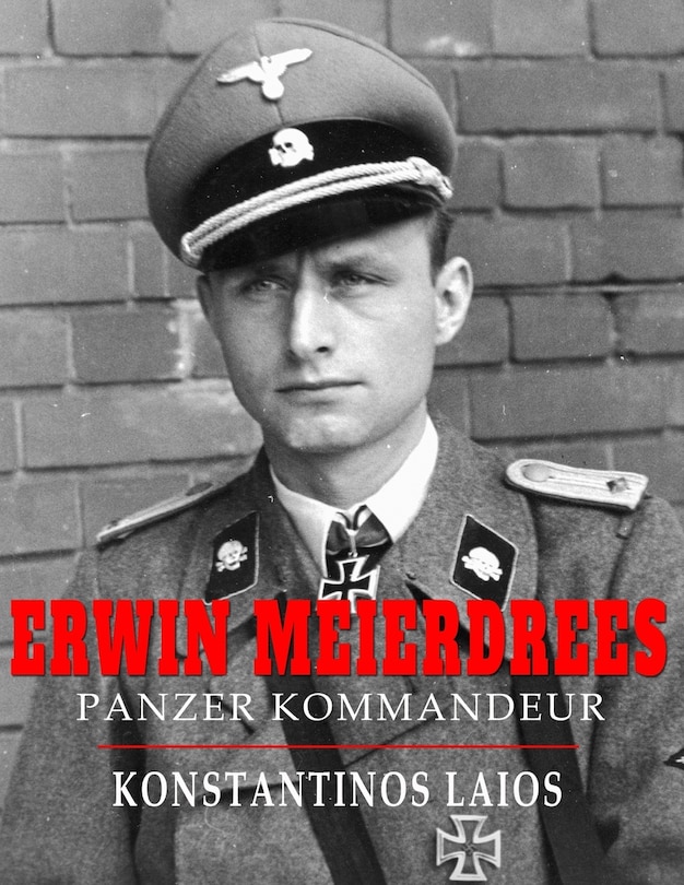 Erwin Meierdrees: Panzer Kommandeur