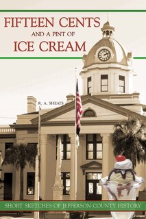 Front cover_Fifteen Cents and a Pint of Ice Cream