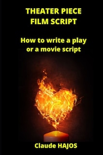 Couverture_Theater Piece - Film Script