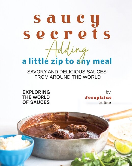 Couverture_Saucy Secrets - Adding a Little Zip to Any Meal
