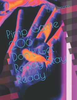 Couverture_Pimp Game 206 Don't Get Ready Stay Ready