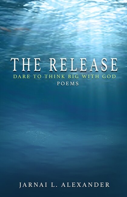 The Release: Dare to Think Big with God