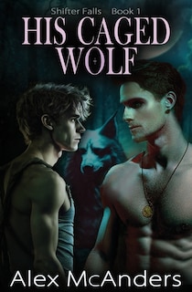 Couverture_His Caged Wolf