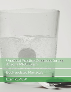 Front cover_Unofficial Practice Questions for the Arizona MPJE Exam