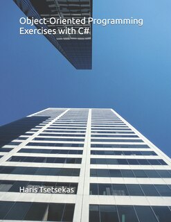 Front cover_Object-Oriented Programming Exercises with C#