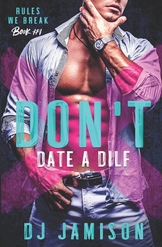 Front cover_Don't Date A DILF