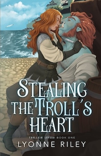 Stealing the Troll's Heart