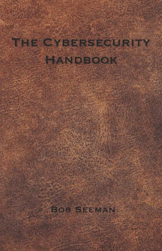 Front cover_The Cybersecurity Handbook