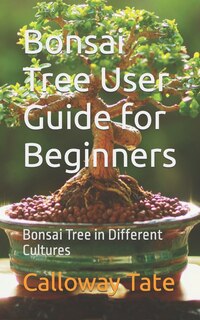 Couverture_Bonsai Tree User Guide for Beginners