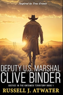Front cover_Deputy U.S. Marshal Clive Binder