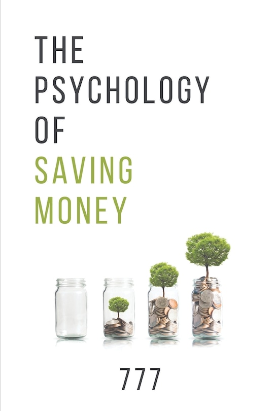 Front cover_The Psychology of Saving Money