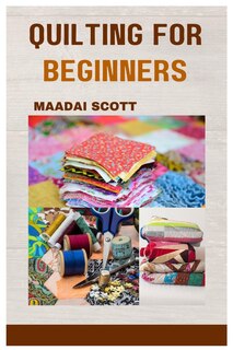 Front cover_Quilting for Beginners
