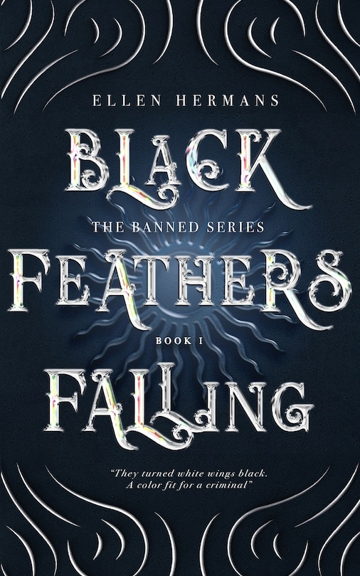 Black Feathers Falling: The Banned Series