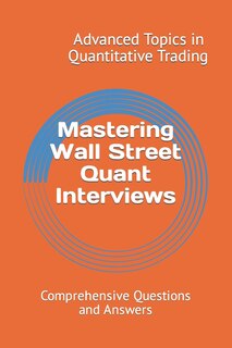 Front cover_Mastering Wall Street Quant Interviews