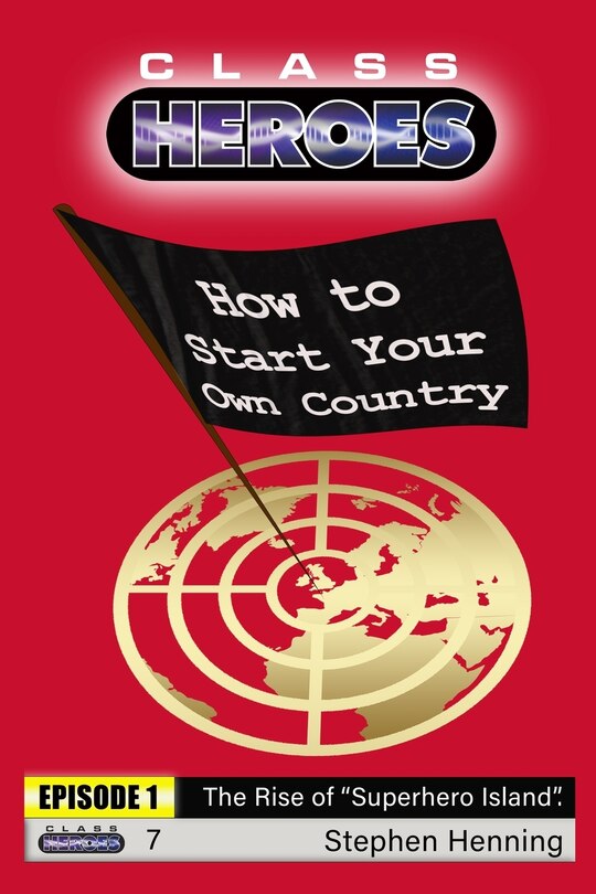 Front cover_How to Start Your Own Country