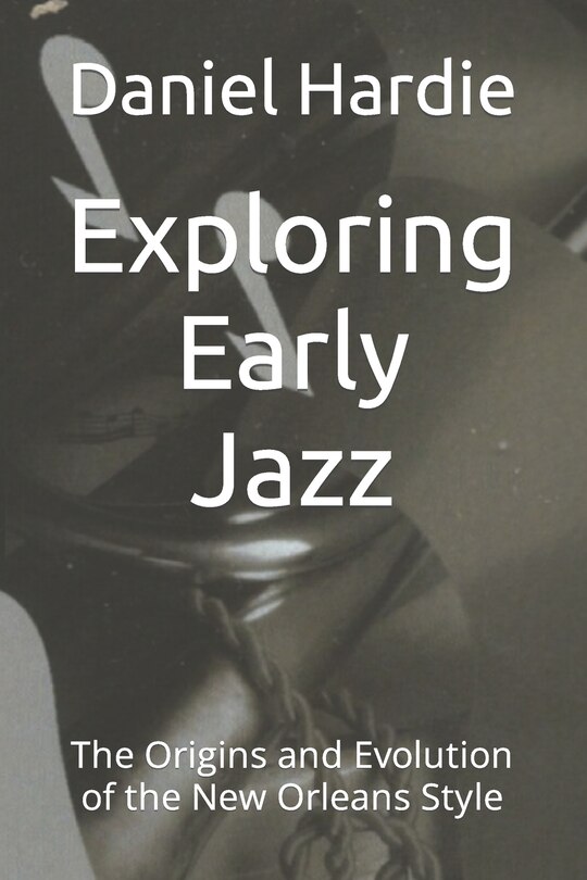 Front cover_Exploring Early Jazz