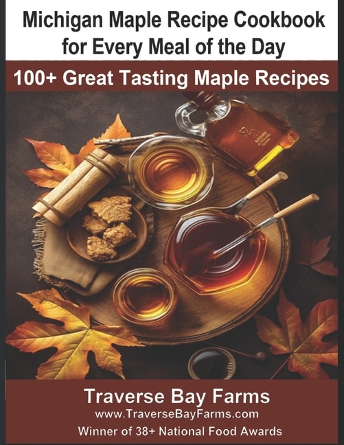 Couverture_Michigan Maple Recipe Cookbook for Every Meal of the Day