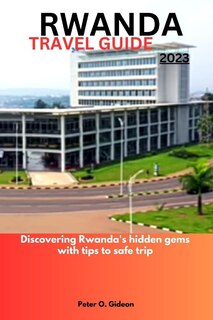 Front cover_Rwanda Travel Guide 2023
