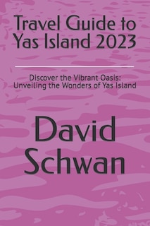 Couverture_Travel Guide to Yas Island 2023