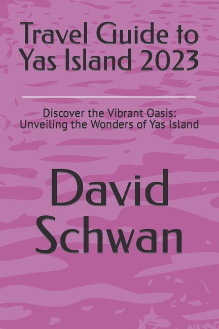 Couverture_Travel Guide to Yas Island 2023