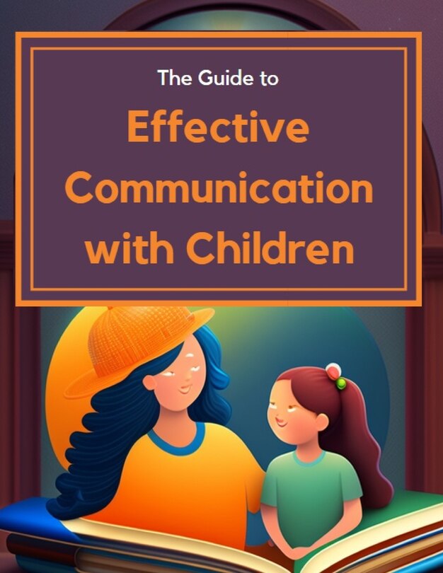 Front cover_Guide to Effective Communication with Children