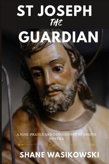 Front cover_St Joseph The Guardian