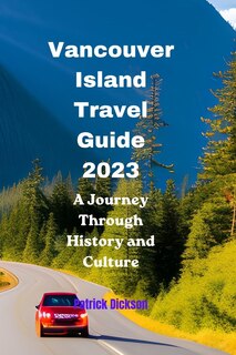 Front cover_Vancouver Island Travel Guide 2023
