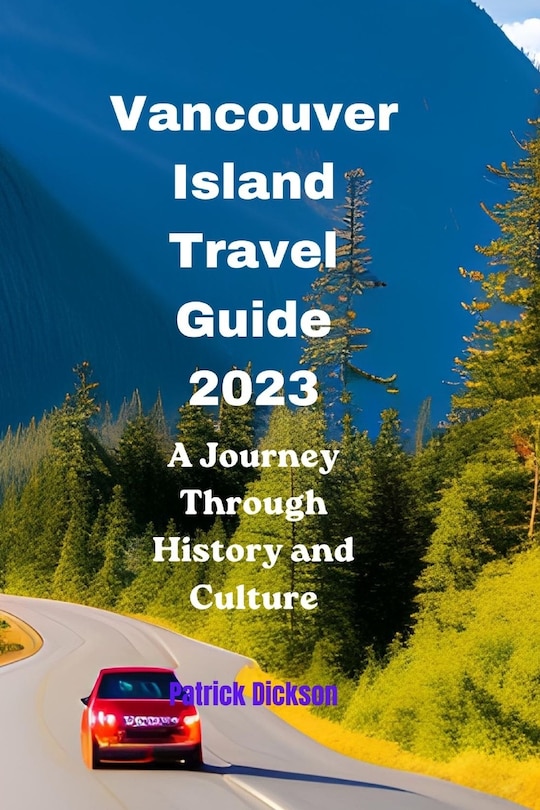 Front cover_Vancouver Island Travel Guide 2023