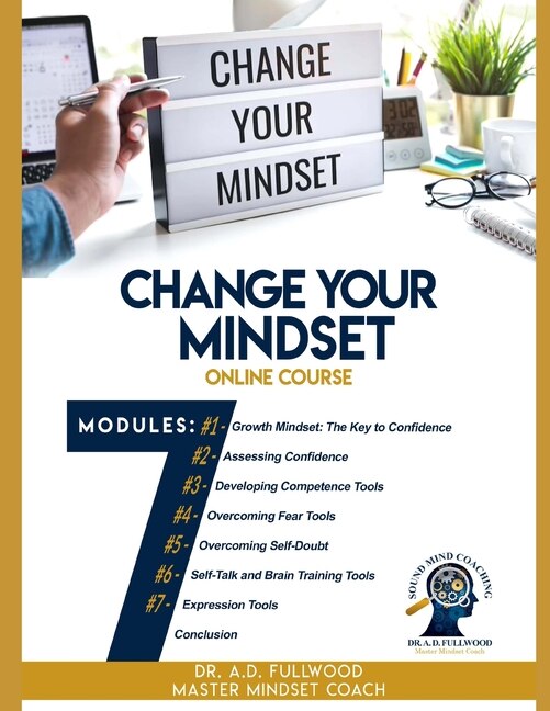 Change Your Mindset: Growth Mindset - The Key to Confidence